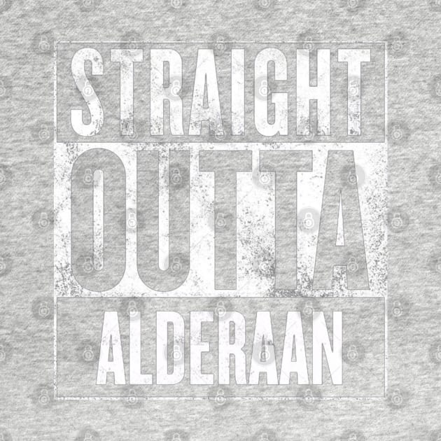 Straight Outta Alderaan by finnyproductions